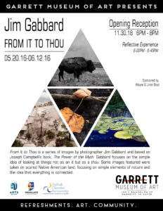 Jim Gabbard Photography Exhibition, From It to Thou, at the Garrett Museum of Art in Garrett, Indiana