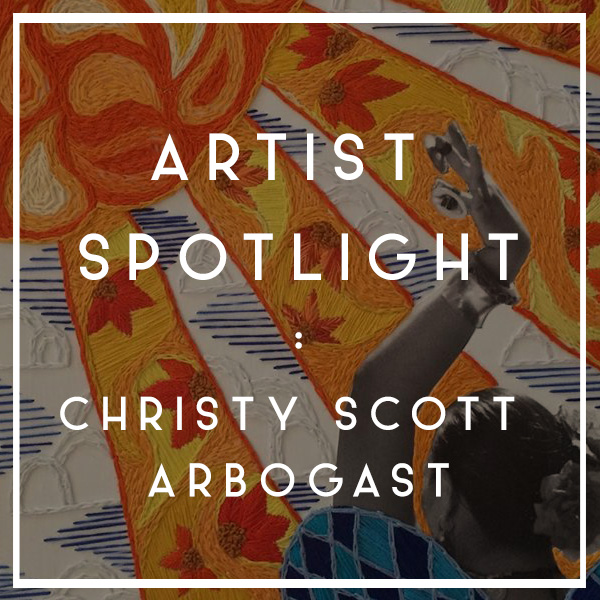 ARTIST SPOTLIGHT | Christy Scott Arbogast