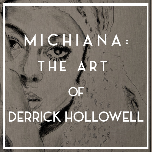 Michiana: The Art of Derrick Hollowell at the Garrett Museum of Art