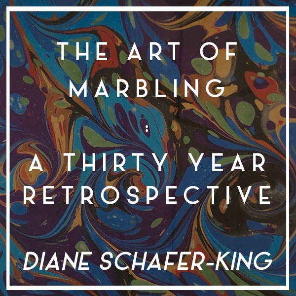 The Art of Marbling: A Thirty Year Retrospective - Diane Schafer-King at the Garrett Museum of Art