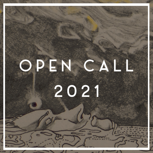 CALL FOR ENTRY | Open Call 2021