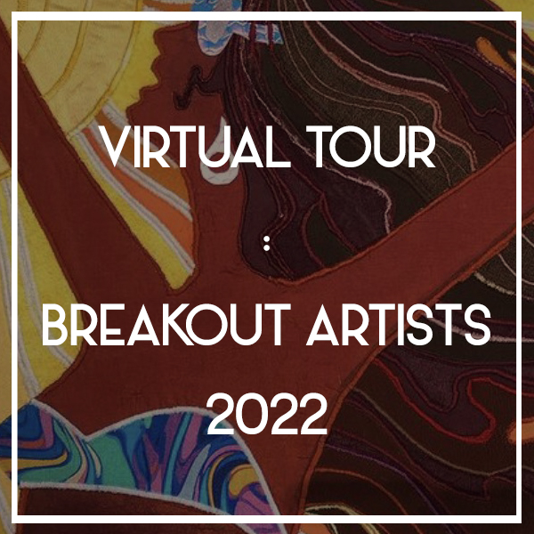 VIRTUAL TOUR | Breakout Artists 2022